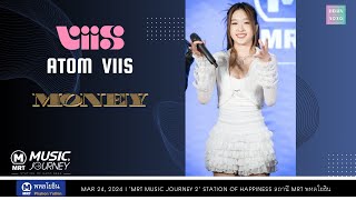 ATOM VIIS - MONEY [Fancam] ‘MRT MUSIC JOURNEY 2’ Station of Happiness | 240324