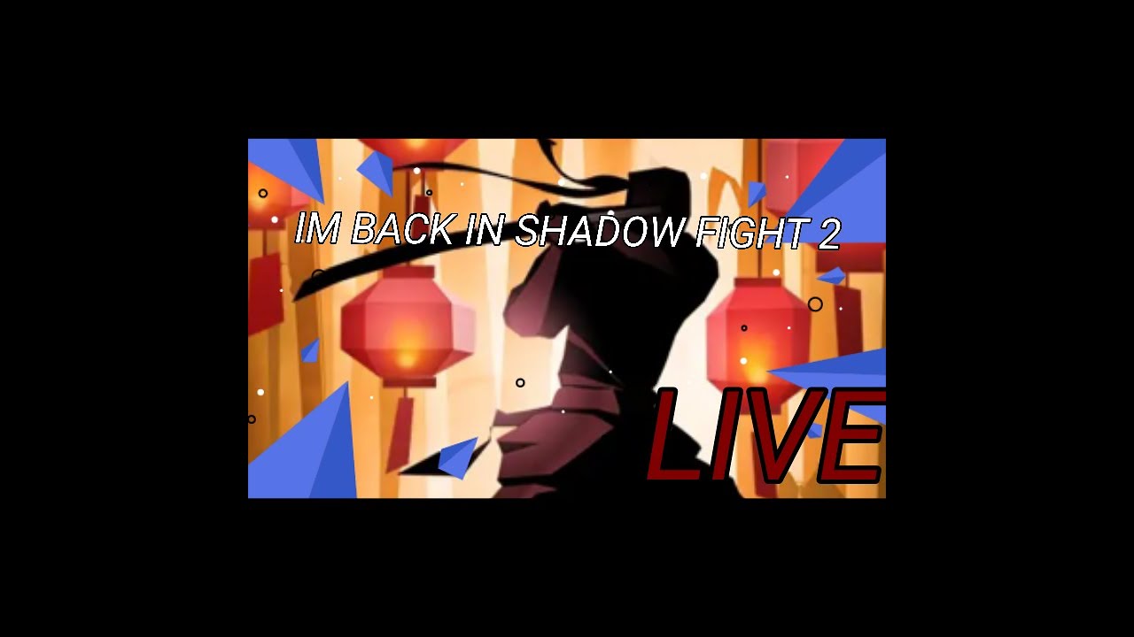 🔴 I'M BACK IN SHADOW FIGHT 2! [GAMEPLAY 🎮] - YouTube