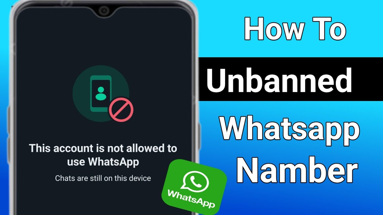 WhatsApp Banned My Number Solution To Unbanned Whatsapp Number!! - YouTube