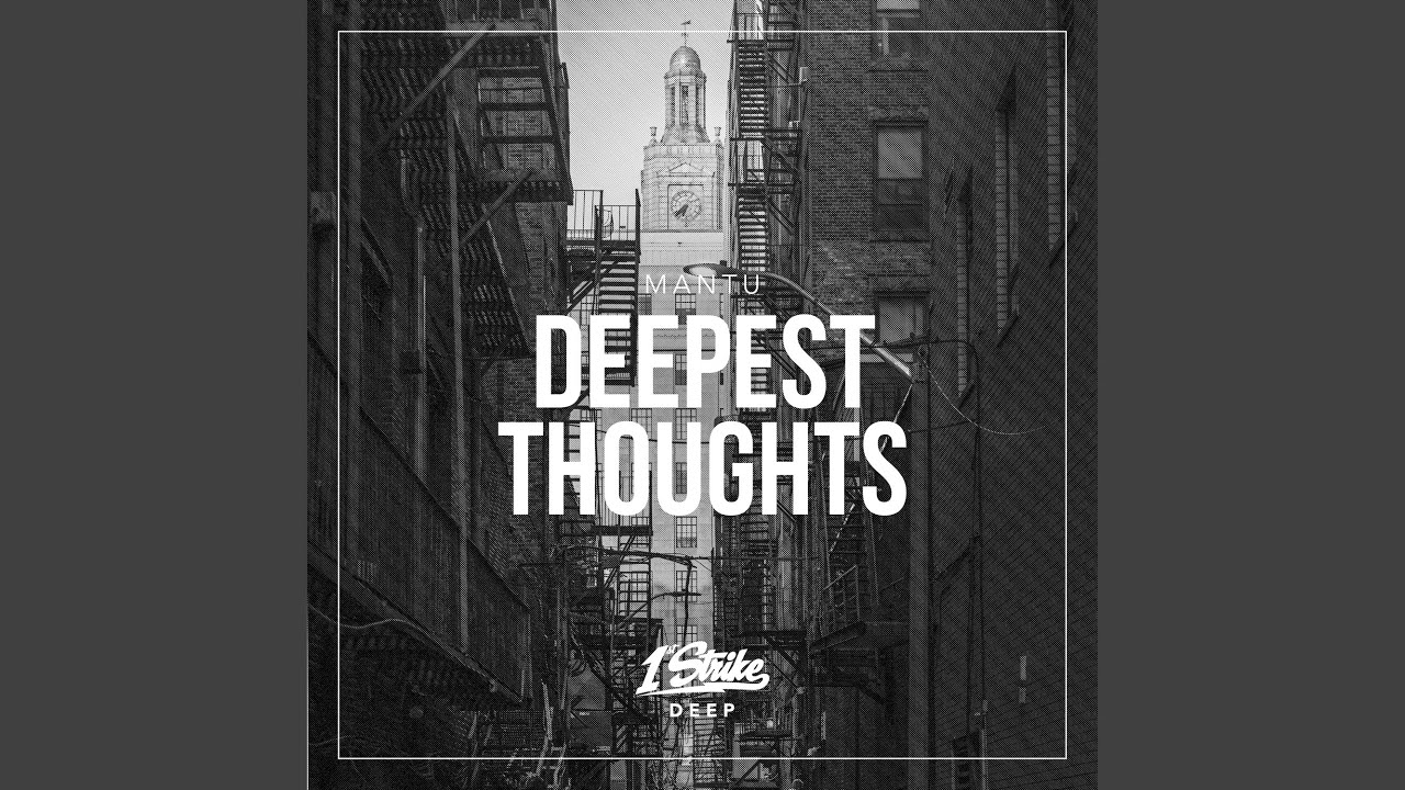 Watch Deepest Thoughts (Extended Mix) on YouTube Watch Deepest Thoughts (Extended Mix) on YouTube