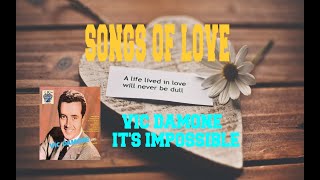 VIC DAMONE - IT'S IMPOSSIBLE