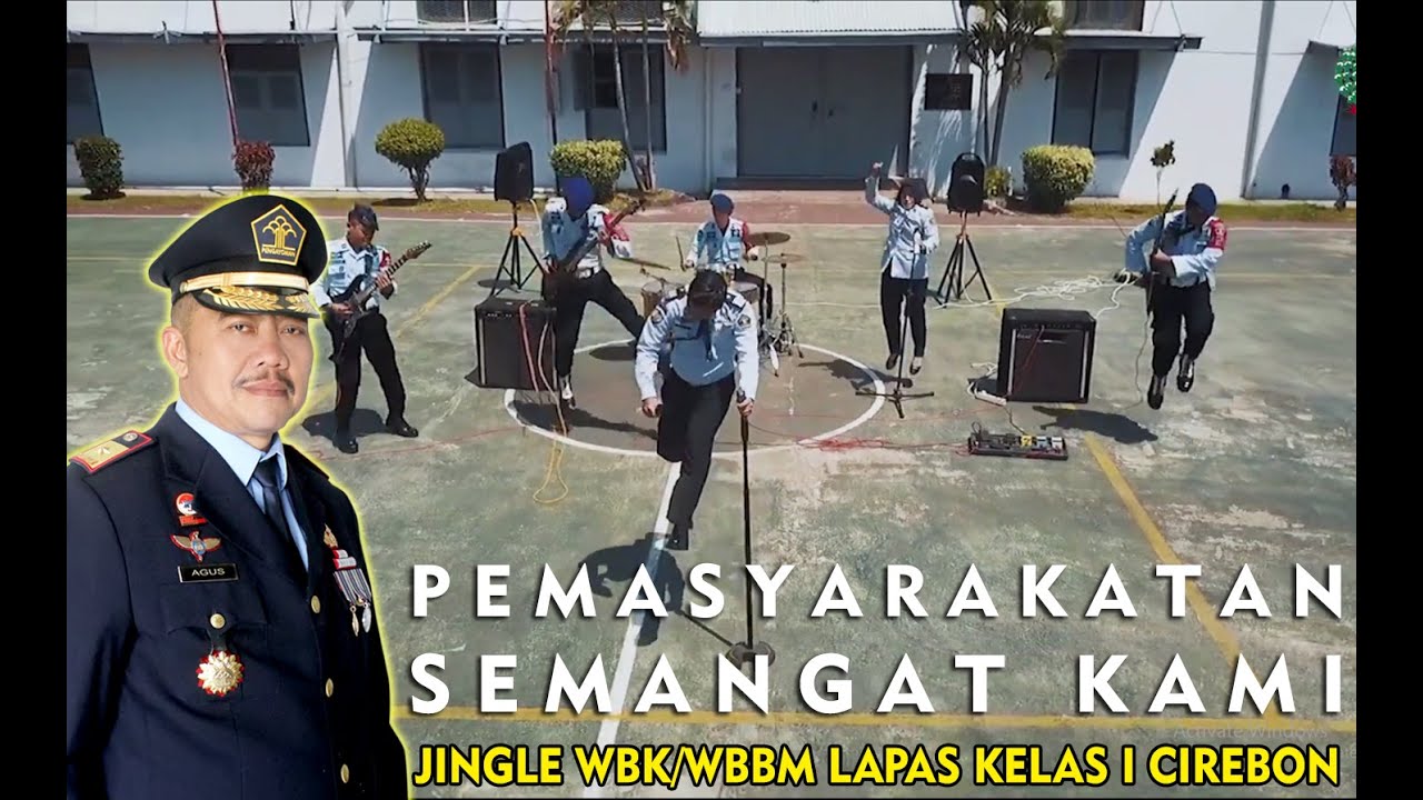 PEMASYARAKATAN SEMANGAT KAMI // JINGLE WBK LAPAS I CIREBON