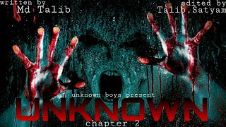 UNKNOWN:chapter 2 | silence of the House | horror comedy | short film