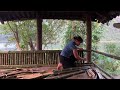 Living alone on an island and renovating a house using bamboo wood  hong lan 88