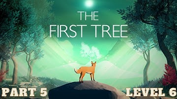 The First Tree - Level 6