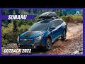 Subaru Outback 2022 | ¿Estás listo para la aventura?