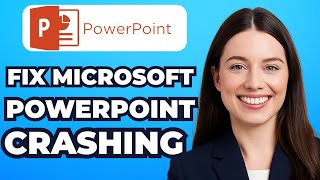 How to Fix Microsoft PowerPoint Crashing or Not Opening (Easy Method)