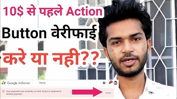10$ se pahle adsense pe ACTION button ko verify kare yaa nhi|action button before 10$|rishu bhai