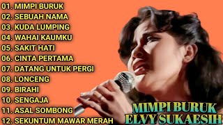 KUMPULAN LAGU HITS ELVY SUKAESIH || FULL ALBUM || MIMPI BURUK - SEBUAH NAMA - KUDA LUMPING