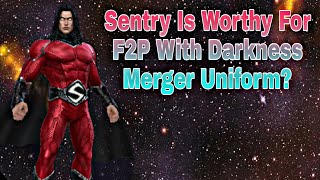 Sentry Is Worthy For F2P With Darkness Merger Uniform? - Marvel Future Fight