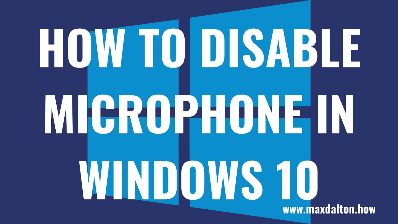 How to Disable Microphone 10 - YouTube