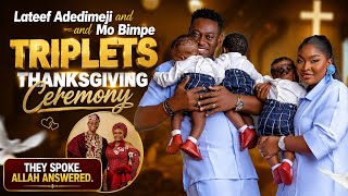 Lateef Adedimeji and Mobimpe Triplets Thanksgiving Ceremony (FULL VIDEO)