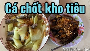 Cá Chốt Kho Tiêu Canh Chua Bạc Hà Cá Chốt | Một Bữa Cơm Quê 