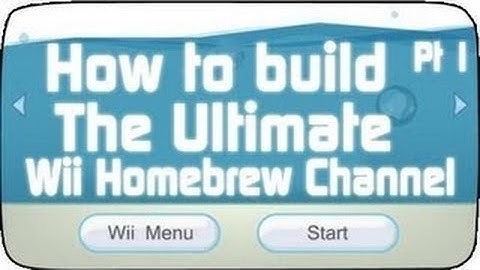 How to Build the Ultimate Nintendo Wii  Homebrew Channel using Letterbomb Part 1