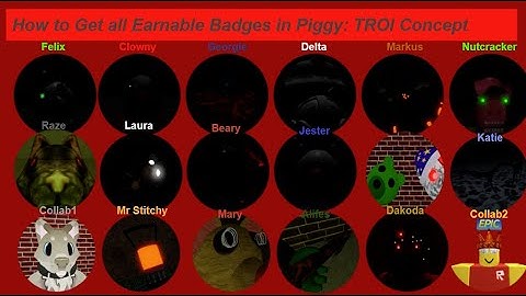 How to Get all Earnable Badges in Piggy: TROI Concept!