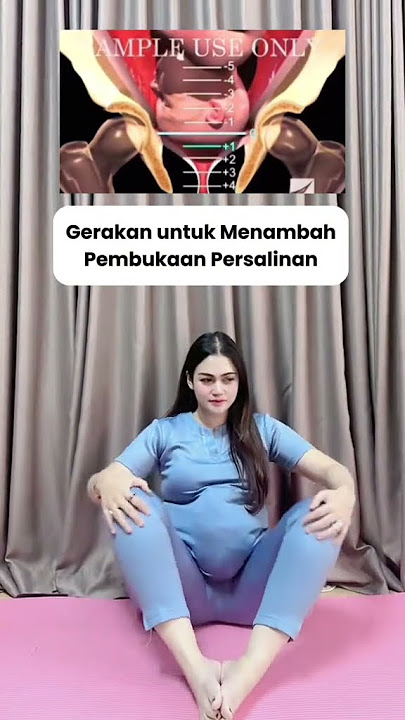Gerakan Menambah Pembukaan Melahirkan - Medikacare
