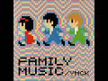 YMCK &ndash; Family Music