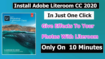 How To Install Adobe Photoshop Lightroom Classic Cc 2020 Without Errors For Free | Fakt Free