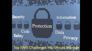 Top Ten - Challenges To Implement A Successful ISMS