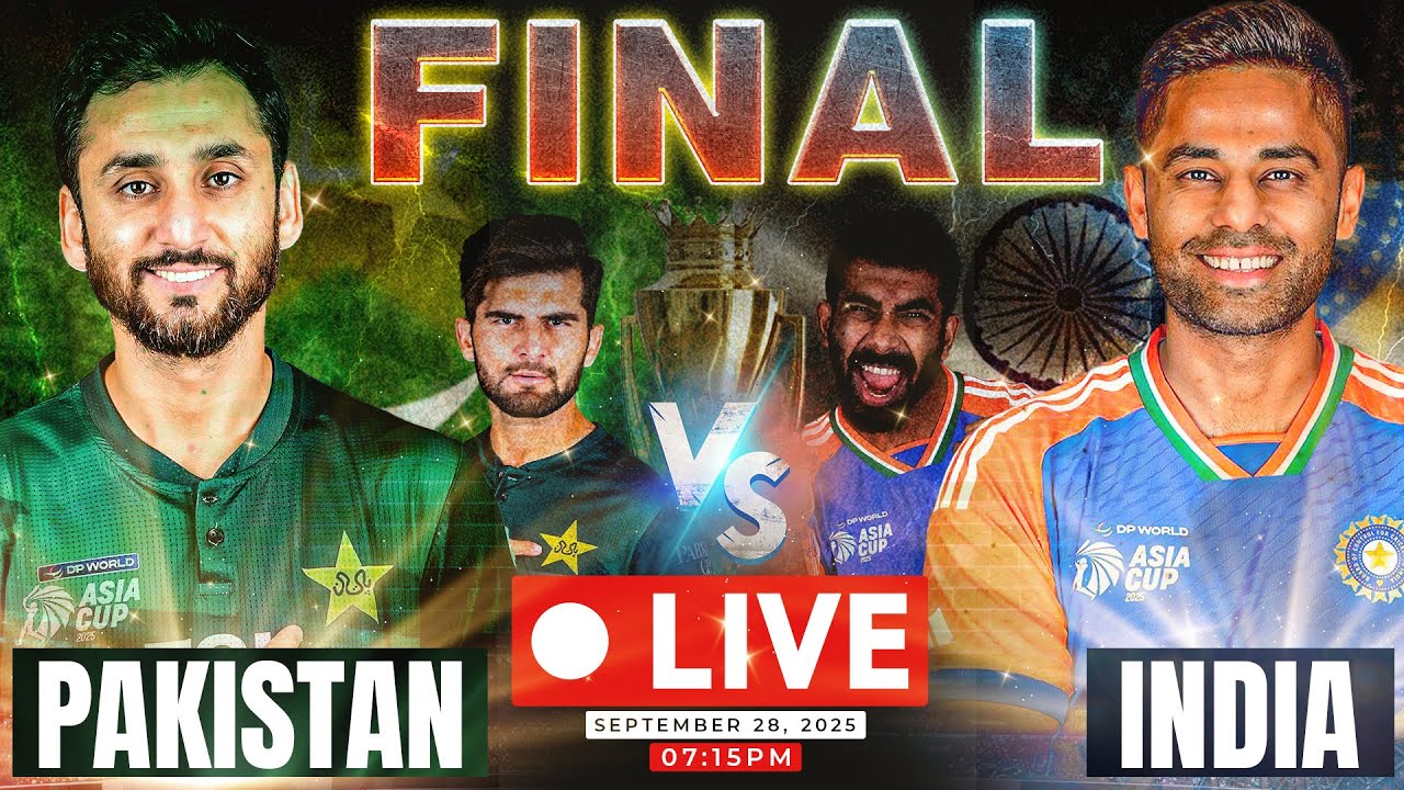 🔴LIVE: Asia Cup 2025 FINAL Pakistan vs India | The BIG Finale! | Winner ...