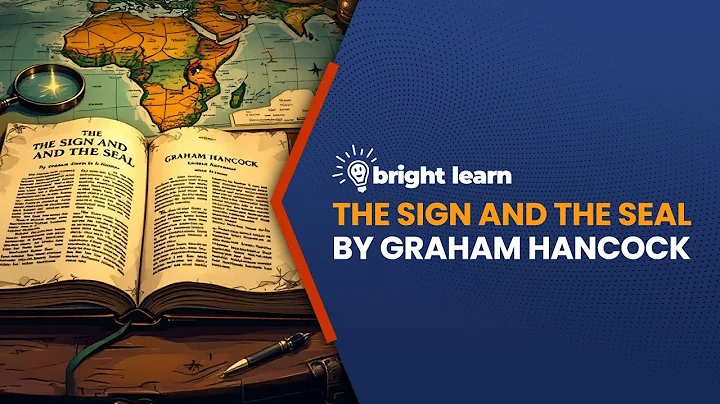 BrightLearn -  The Sign and the Seal: Quest for the Lost Ark of the Covenant by Graham Hancock