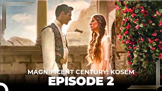 Magnificent Century: Kosem #again Episode 2 (English Subtitle)