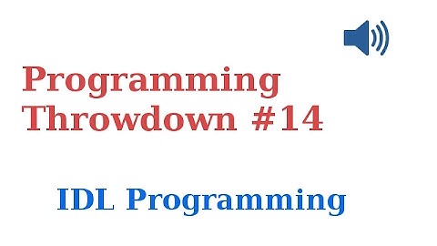 Programming Throwdown #14 IDL Programming