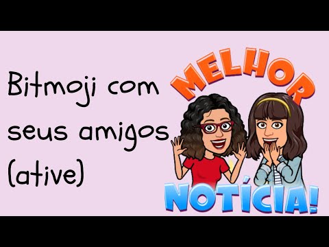 Bitmoji com seus amigos - ative o Friendmoji