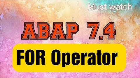 SAP ABAP [2020] - ABAP 7.40/7.50- FOR Operator - 1