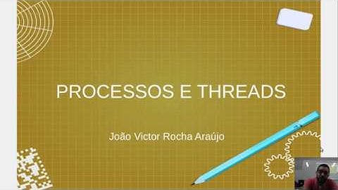 AULA 04  -  PROCESSOS E THREADS PARTE I