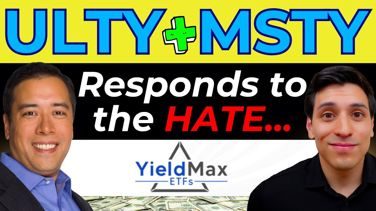 YieldMax Responds to HATE on ULTY & MSTY (Are Investors SELLING these ...