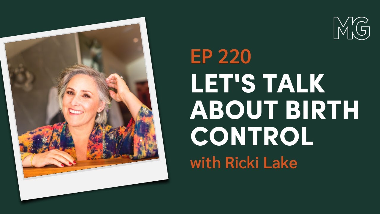 The Business of Birth Control with Ricki Lake | the Mark Groves Podcast