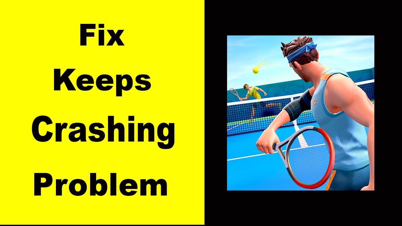 "Tennis Clash" Keeps Crashing Problem Solved Android & iOS Tennis