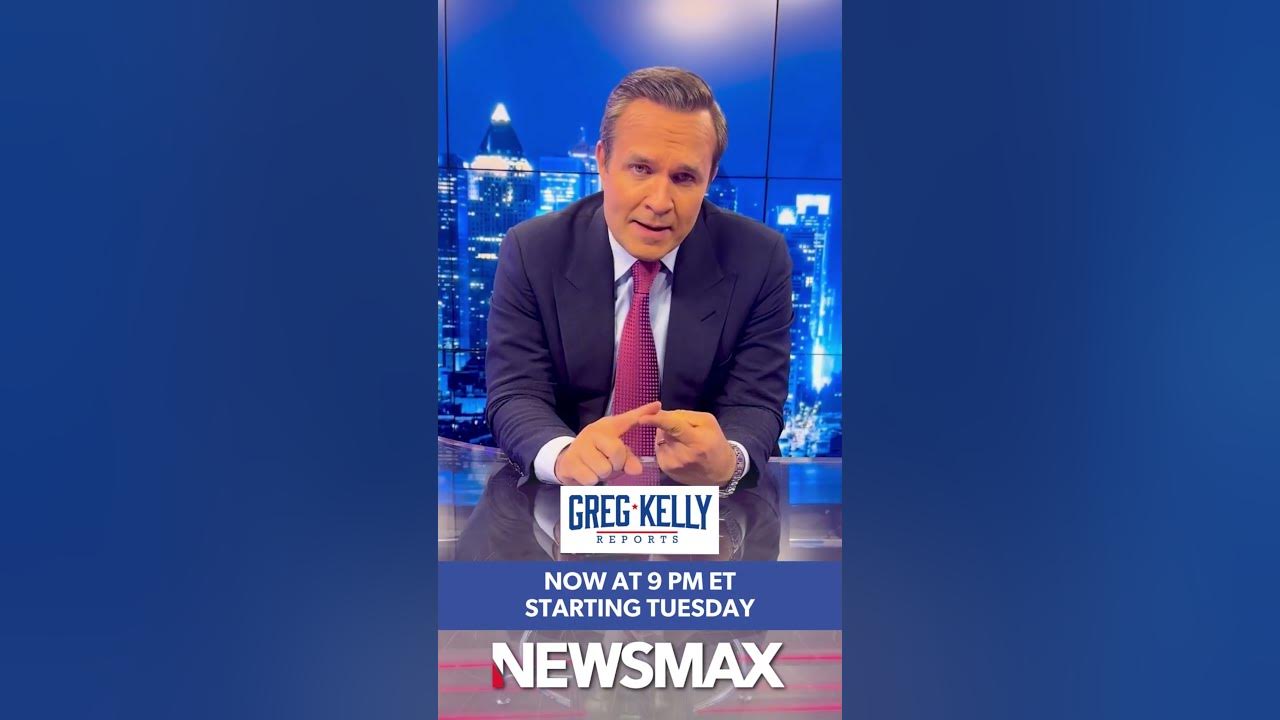 big-greg-kelly-reports-moves-to-9-pm-et-starting-tuesday-on-newsmax