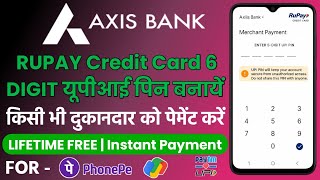 Axis Bank Rupay Credit Card 6 Digit Bhim Upi Pin Registration | Axis Bank Rupay Credit Card UPI PIn