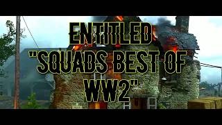 Squads Best of WW2 Squadtage