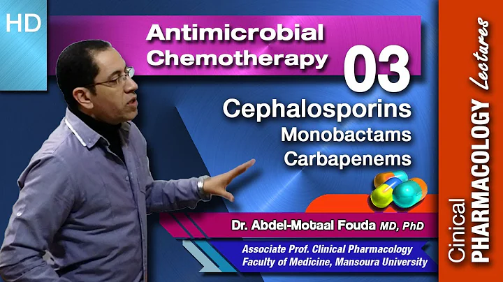 Antimicrobial Chemotherapy (Ar): Lecture 03: Cephalosporins, Monobactams, and Carbapenems