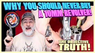 Why You Should NEVER Buy a 10mm Revolver!..(The Objective Truth)