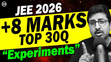 TOP 30Q on Experiments by NTA - JEE 2026 | Guaranteed +8 MARKS | Eduniti #12thChallenge