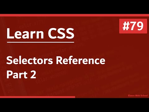 Learn CSS In Arabic 2021 79 CSS Selectors Reference Part 2