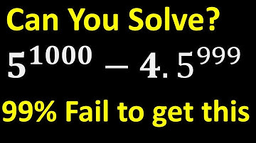 Math Olympiad Problem 5^1000 -4×5^999 | How to solve Quickly Best Trick | 99% will Miss this trick