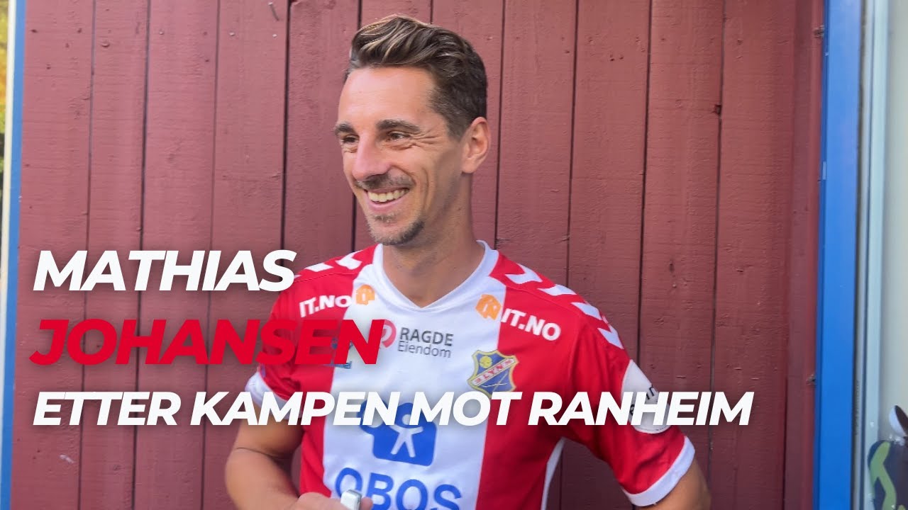 Mathias Johansen etter kampen mot Ranheim