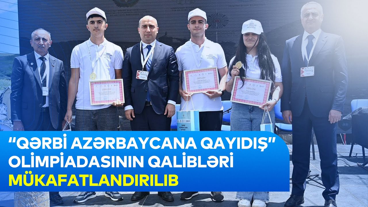 “Qərbi Azərbaycana qayıdış” olimpiadasının qalibləri mükafatlandırılıb