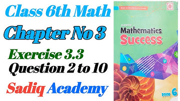 Exercise 3.3   Question 2 to 10 Class 6th Chapter No 3 Albakiomathematicssuccessclass6