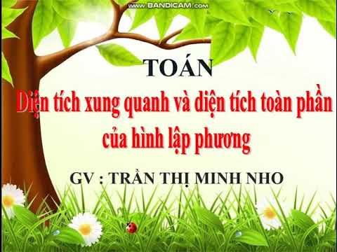 Tuần 22 - môn toán - bài dt xung quanh, dt toàn phần của hình lập phương