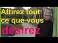 Attirez  vous tout ce que vous dsirez