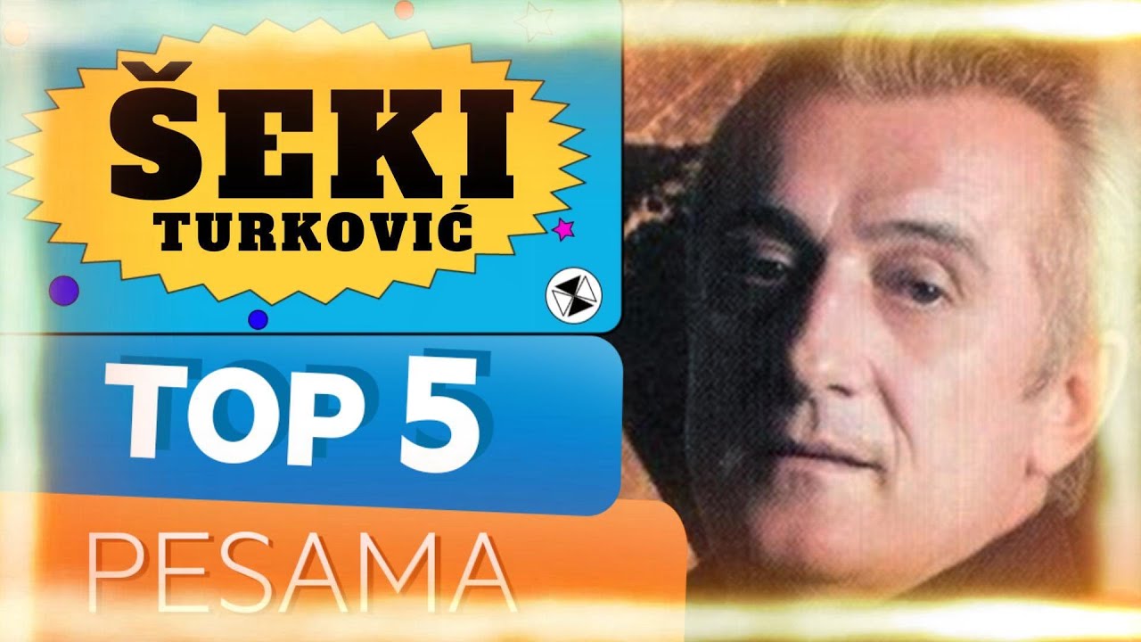 TOP 5 pesama ŠEKI TURKOVIĆ (Gold Music TV) YouTube