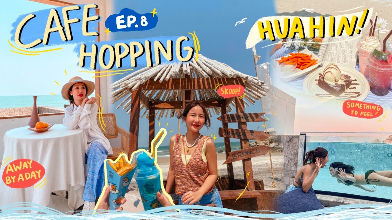 ร้านนั่งชิว หัวหิน  2022  CAFE HOPPING EP.8 รวมคาเฟ่ริมทะเลหัวหินปังๆใครไปต้องแวะ!+พาชมที่พักเปิดใหม่ดีไม่ไหว🌴🌊| Brinkkty