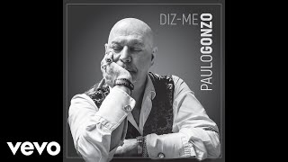 Video thumbnail of "Paulo Gonzo - Diz-me (Audio)"