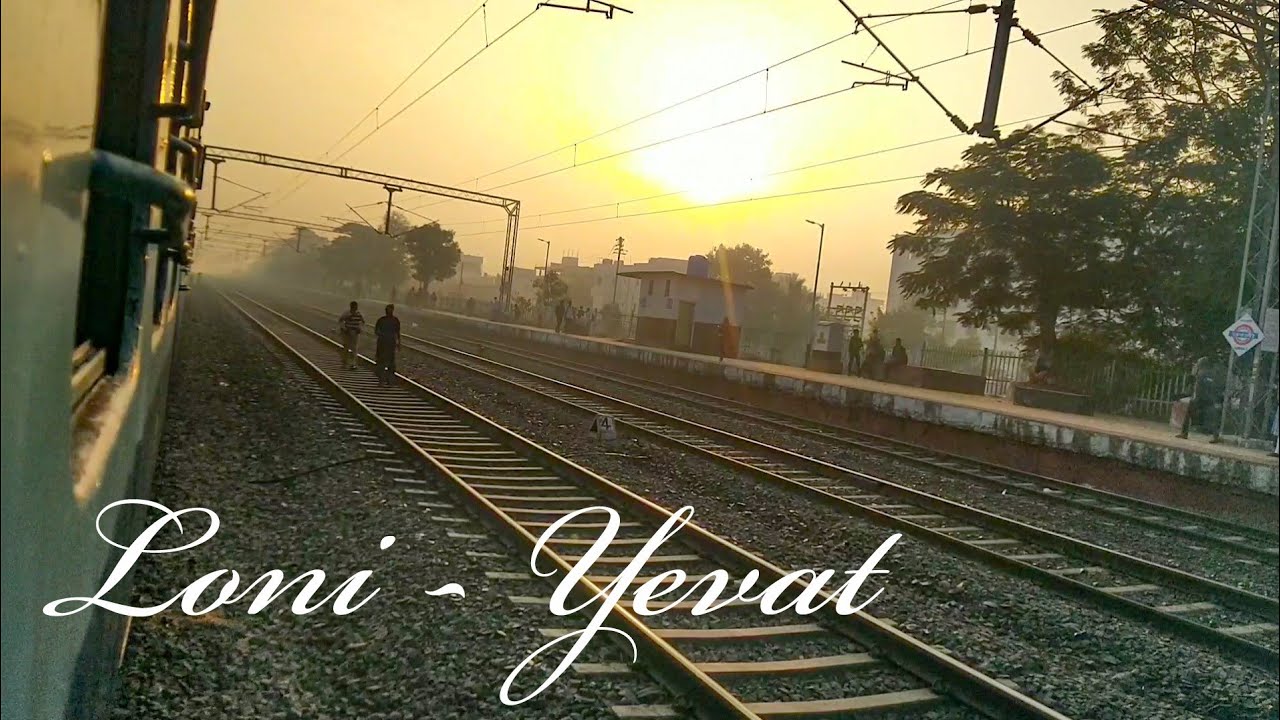 PUNE - DAUND DETAILED JOURNEY PART -3 | LONI - YEVAT COVERAGE | FT. PUNE - BARAMATI PASSENGER!!